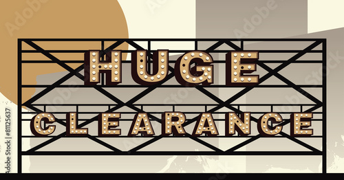 Marquee sign that says huge clearance