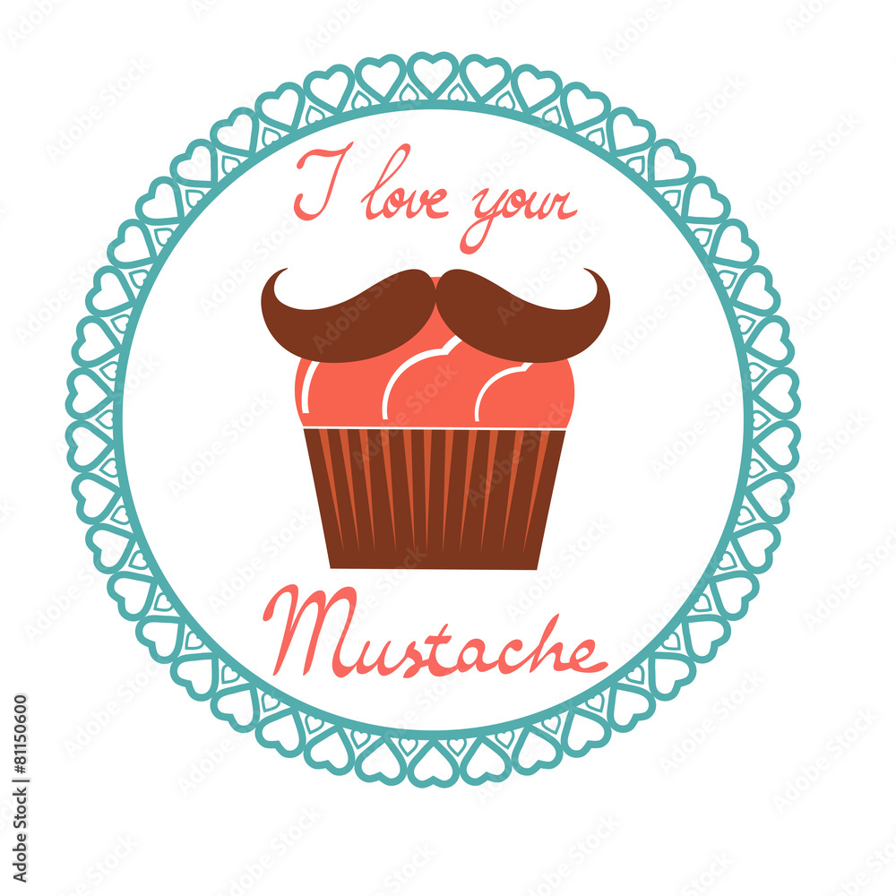 I love your mustach concept card I love your mustach concept card