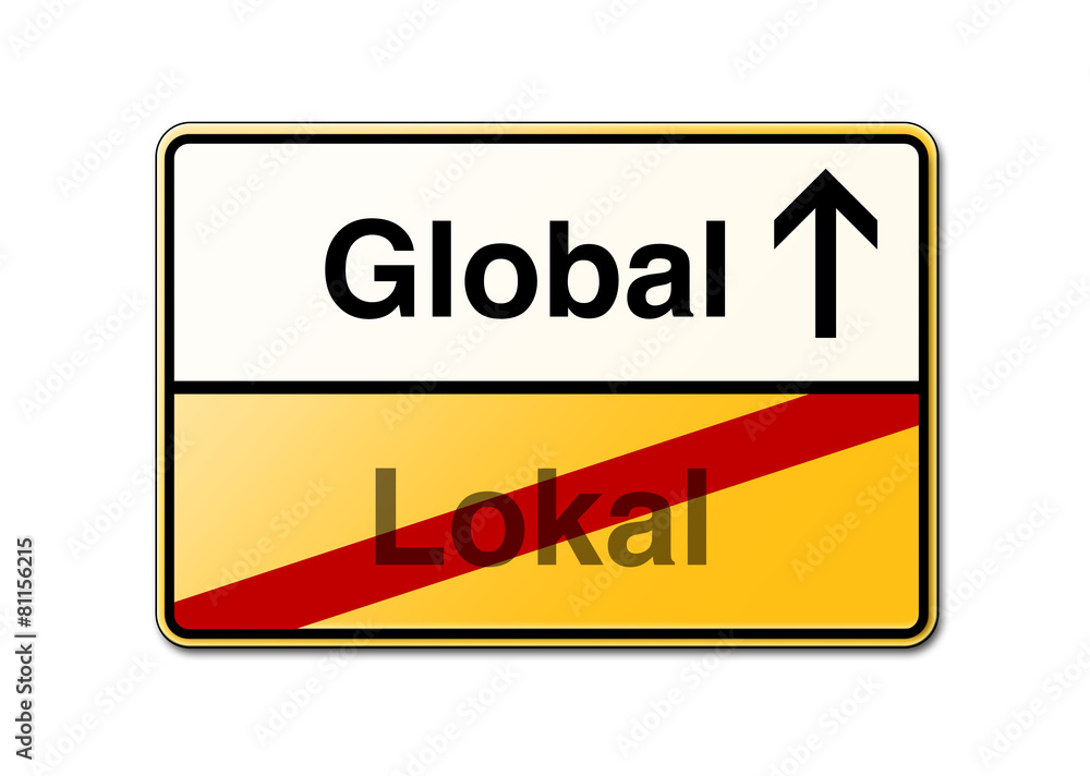 Global Lokal Schild Global Lokal Schild