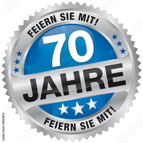 70 Jahre - Feiern Sie mit!