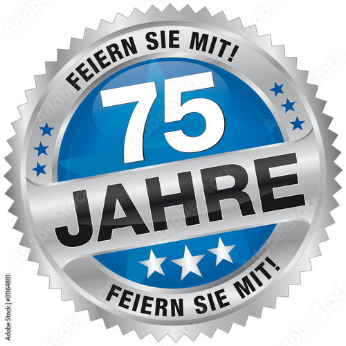 75 Jahre - Feiern Sie mit!