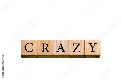 Word CRAZY isolated on white background with copy space