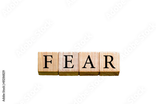 Word FEAR isolated on white background with copy space