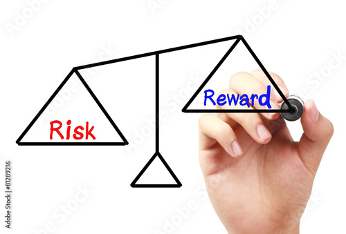 Risk and reward balance