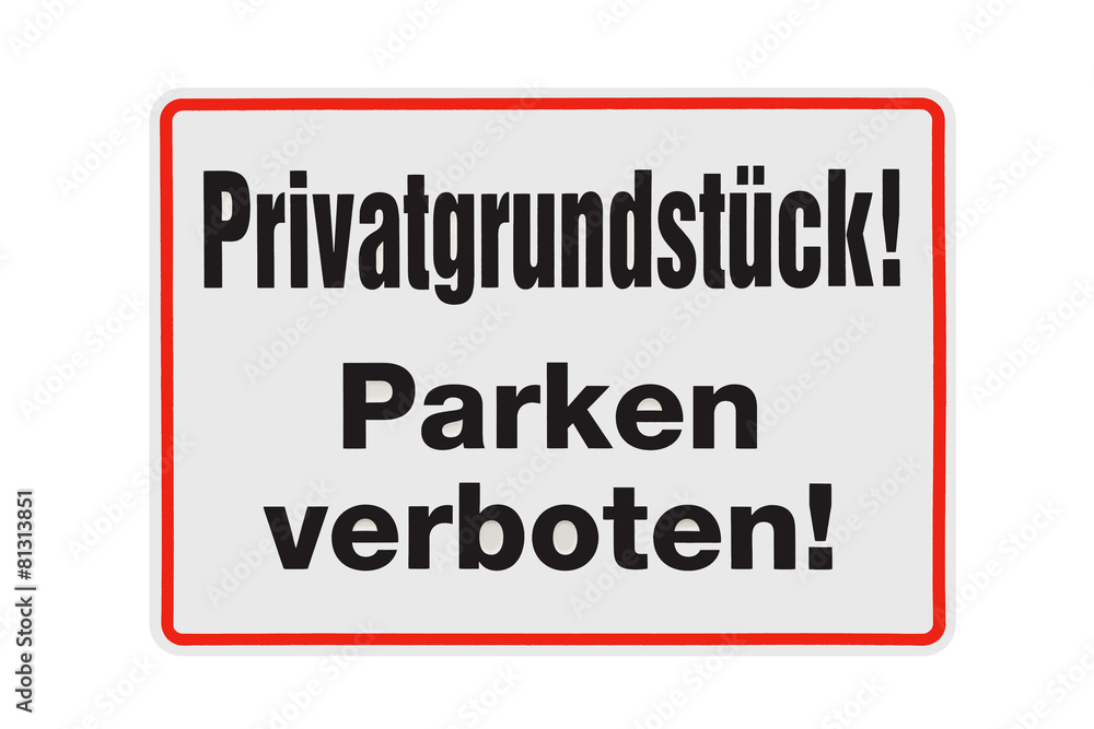 Schild - Privatgrundstück Parken verboten - Freisteller
