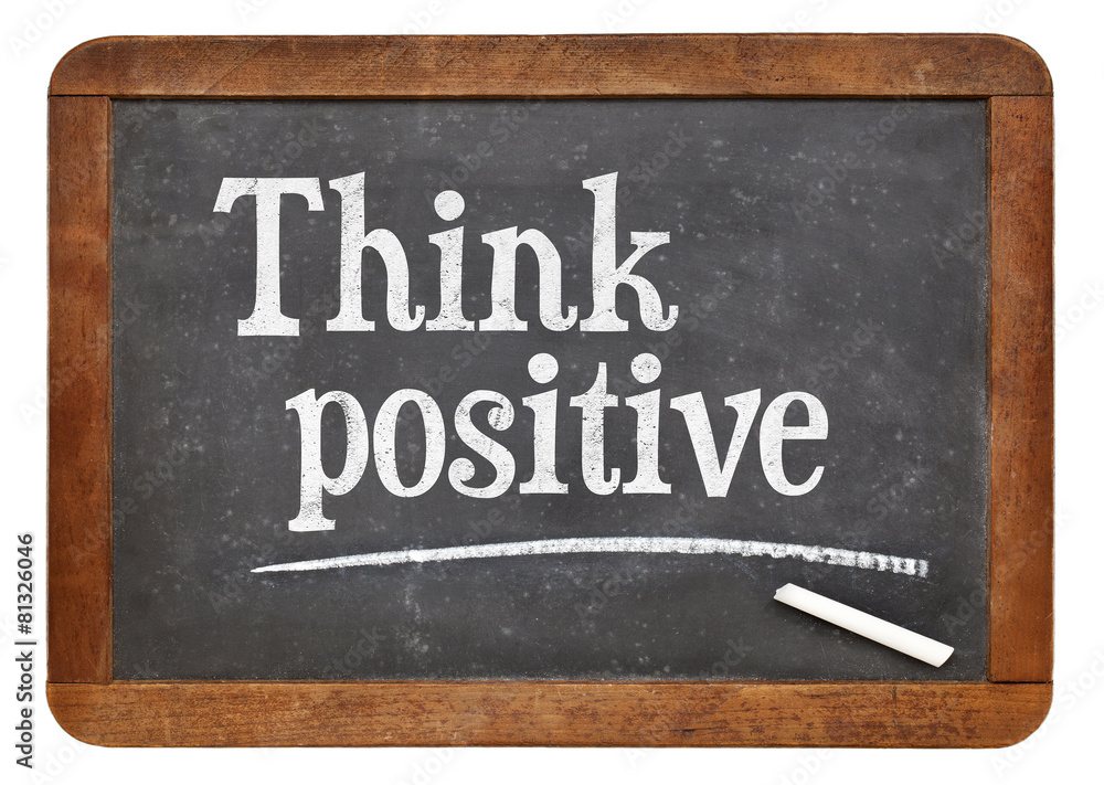 Fototapeta premium Think positive on blackboard