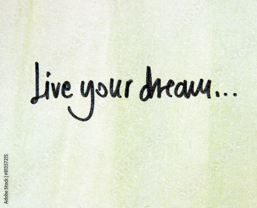 live your dream