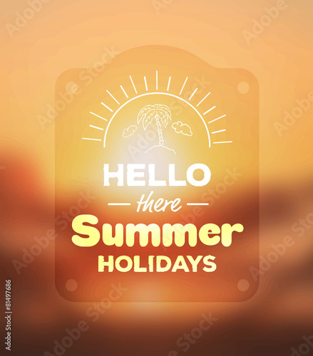 Hello there summer holidays vector