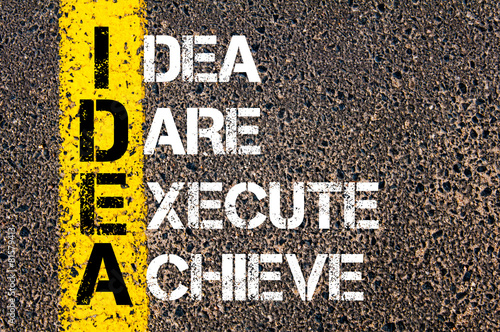 Idea Dare Execute Achieve - IDEA  Concept