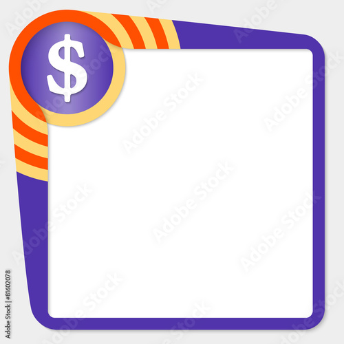 Dark purple box for your text and dollar icon