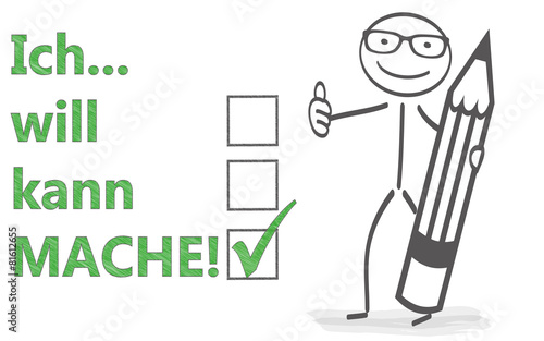 Ich mache!