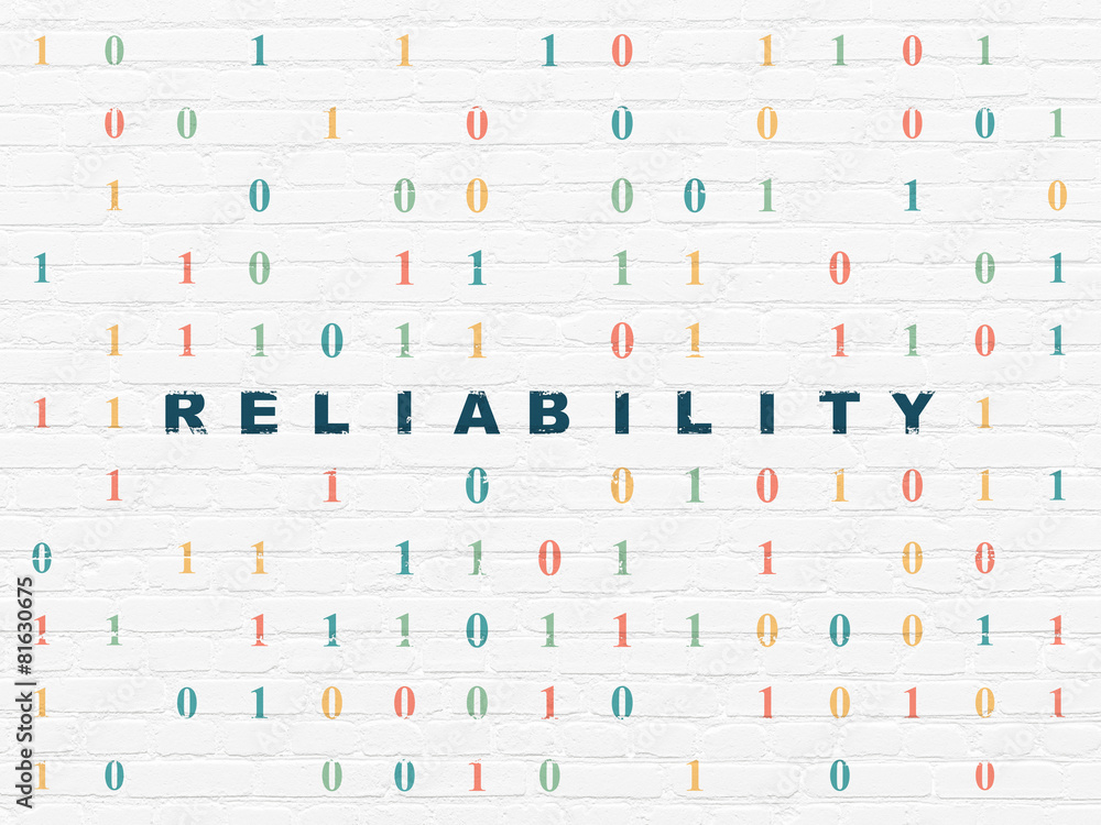 Finance concept: Reliability on wall background Finance concept: Reliability on wall background