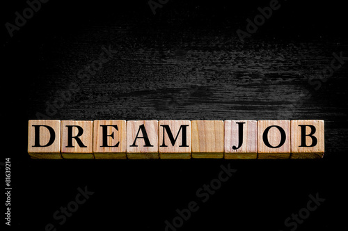Message DREAM JOB isolated on black background