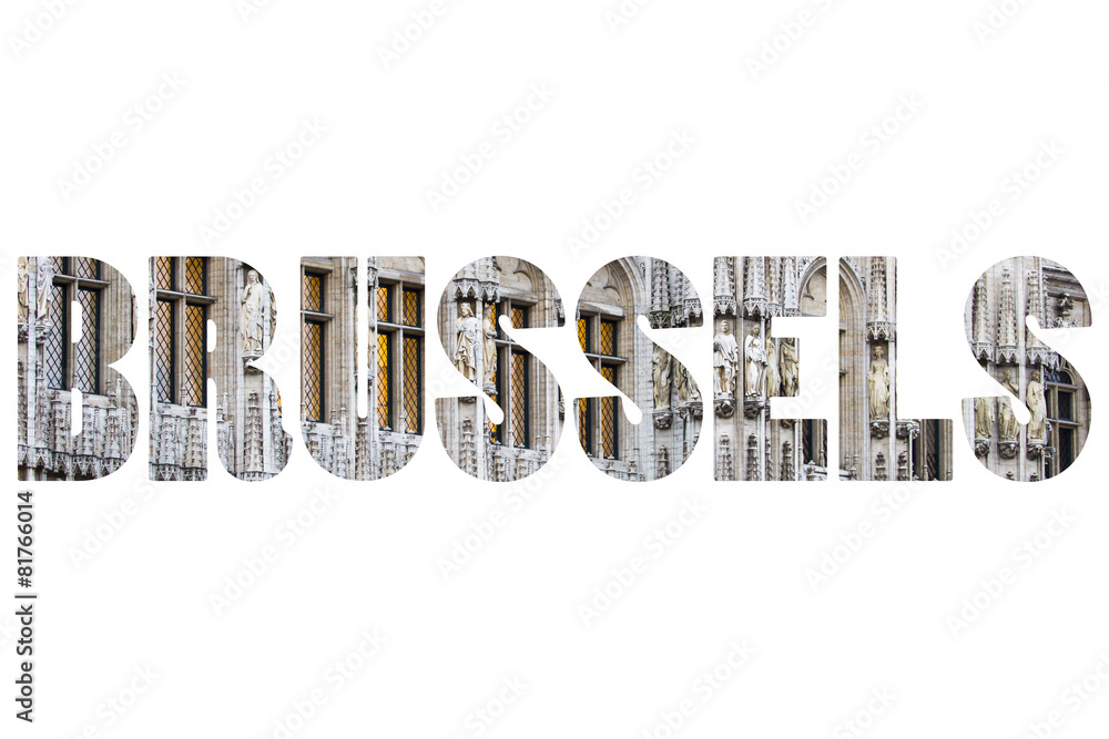 Word BRUSSELS over traditional architecture. Word BRUSSELS over traditional architecture.