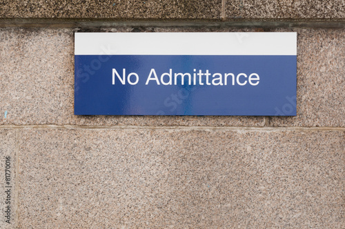 Metallic notice board 'No Admittance'