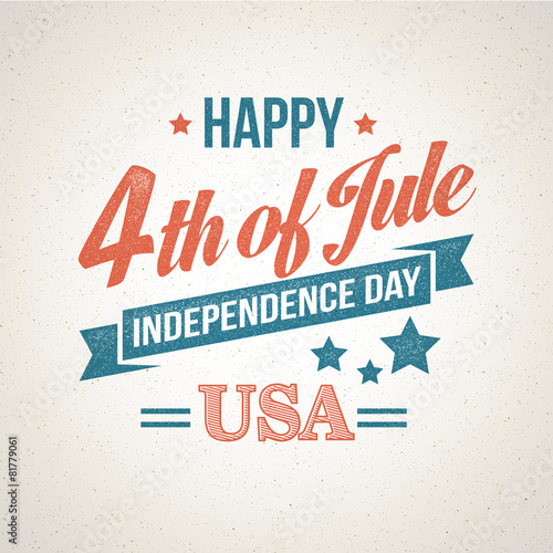 Retro typography card Independence Day. Vector illustration