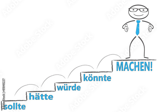 machen!
