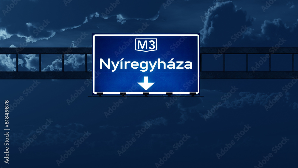 Nyiregyhaza Hungary Highway Road Sign at Night