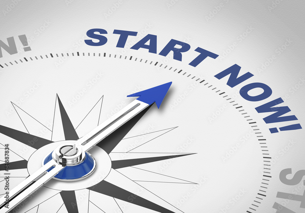 Start Now! Start Now!