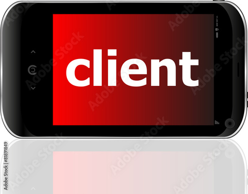 client word on smart mobile phone, business concept