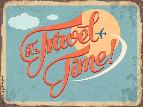 Retro metal sign "it's travel time"