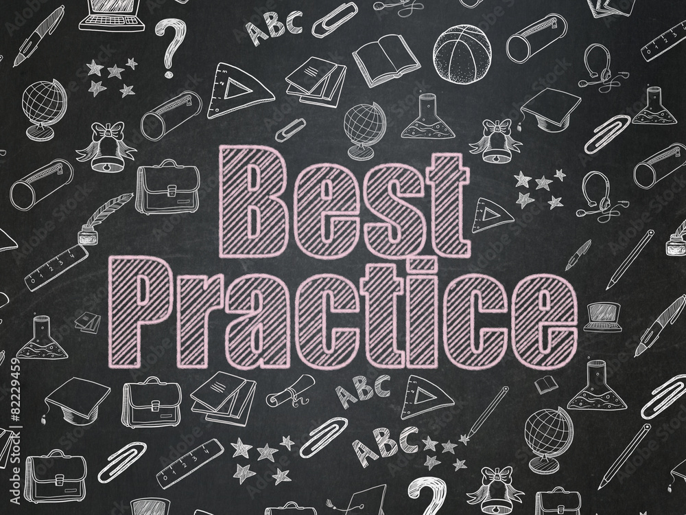 Education concept: Best Practice on School Board background Education concept: Best Practice on School Board background