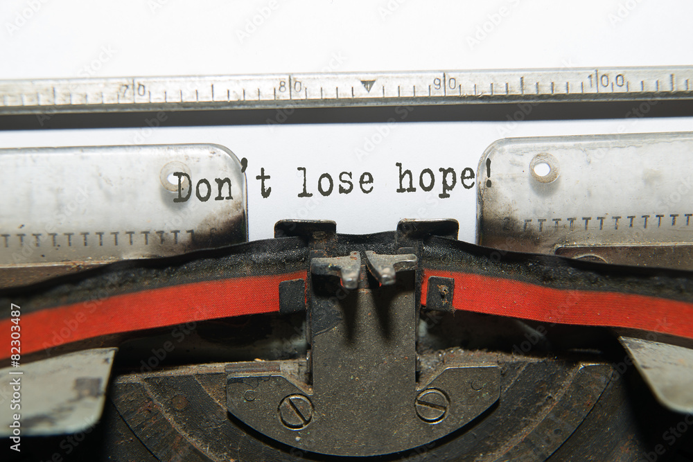 custom made wallpaper toronto digitalSheet of paper with the inscription "Don't lose hope!"