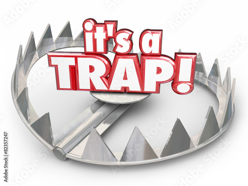 It's a Trap Steel Bear Trap 3d Words Scam Fraud
