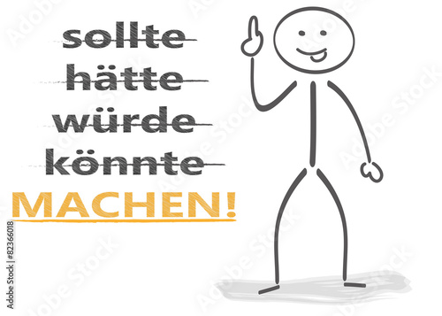 Machen!