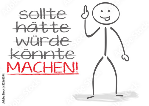 Machen!