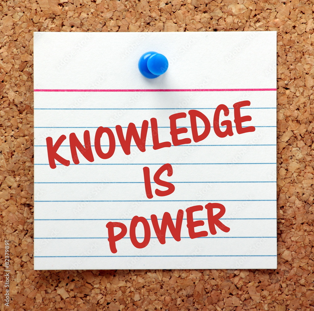 Knowledge Is Power reminder on a notice board Knowledge Is Power reminder on a notice board