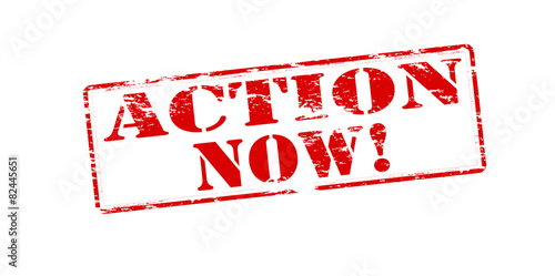 Action now