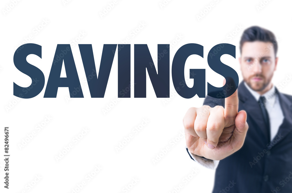 Business man pointing the text: Savings Business man pointing the text: Savings