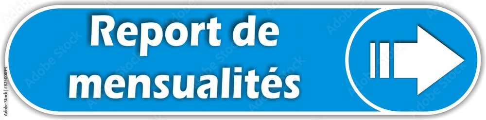 bouton report de mensualités bouton report de mensualités