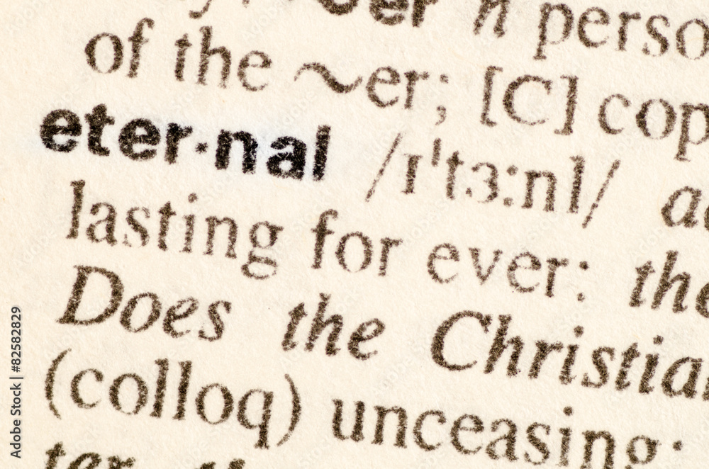 Dictionary definition of word eternal Dictionary definition of word eternal