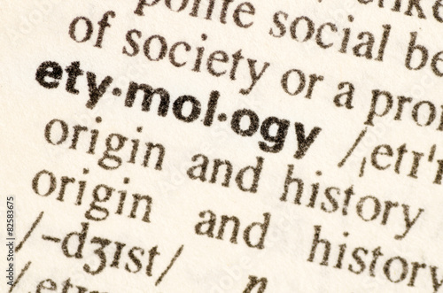 Dictionary definition of word etymology photo