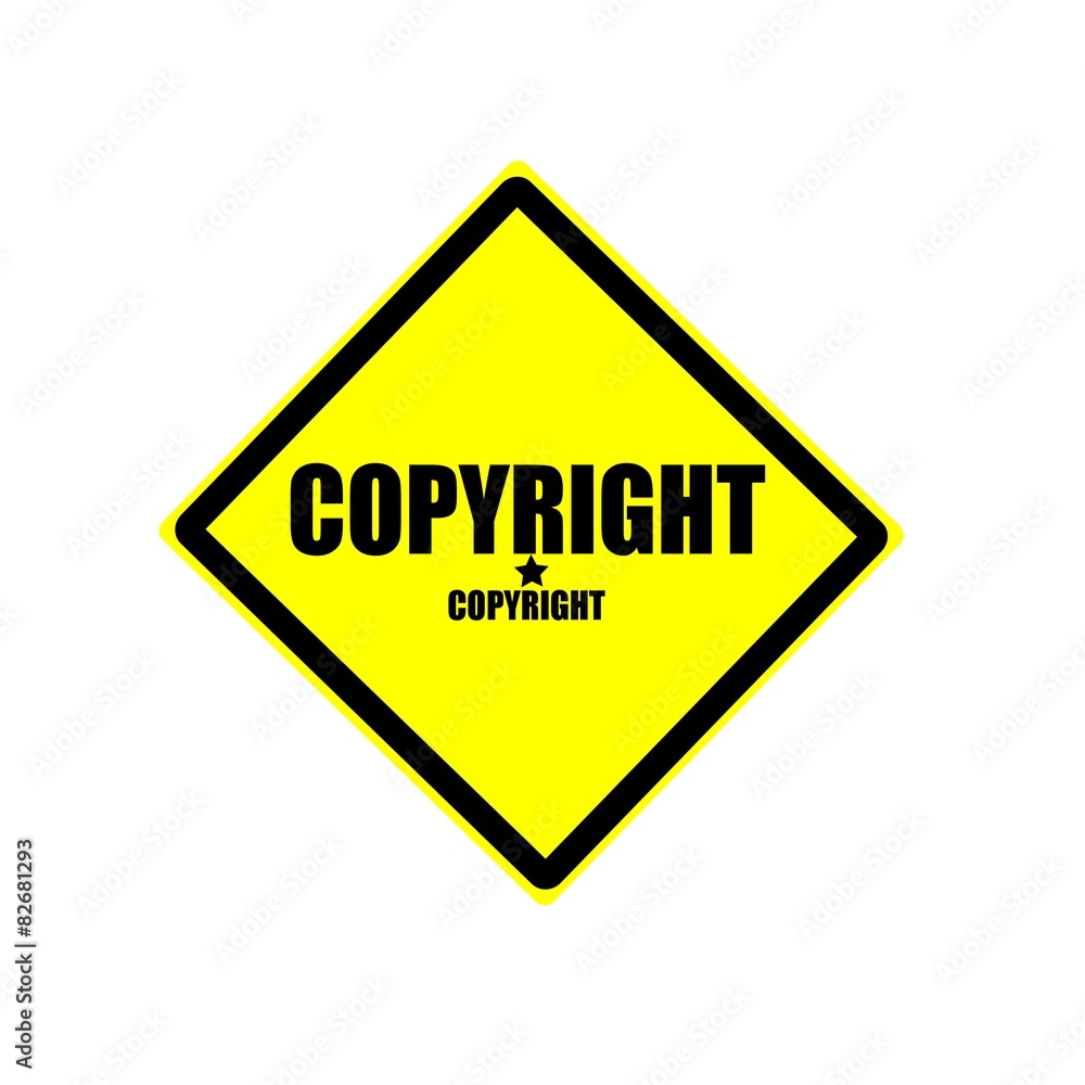 Copyright black stamp text on yellow background Copyright black stamp text on yellow background