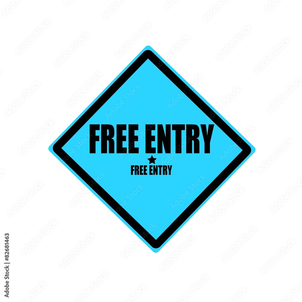 Free entry black stamp text on blue background Free entry black stamp text on blue background