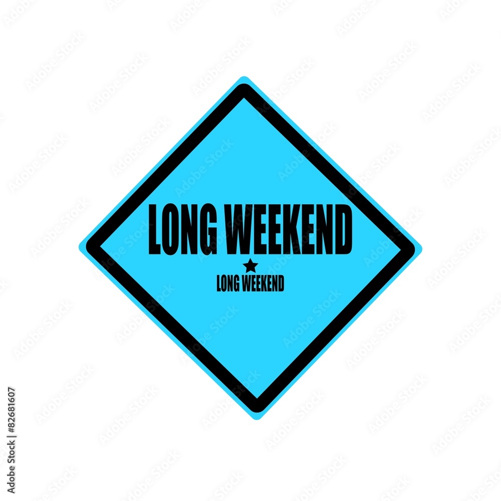 Long weedend black stamp text on blue background Long weedend black stamp text on blue background