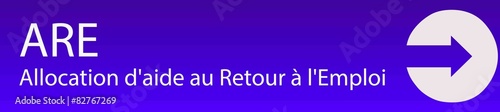 ARE - Allocation d'aide au Retour à l'Emploi