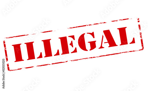 Illegal