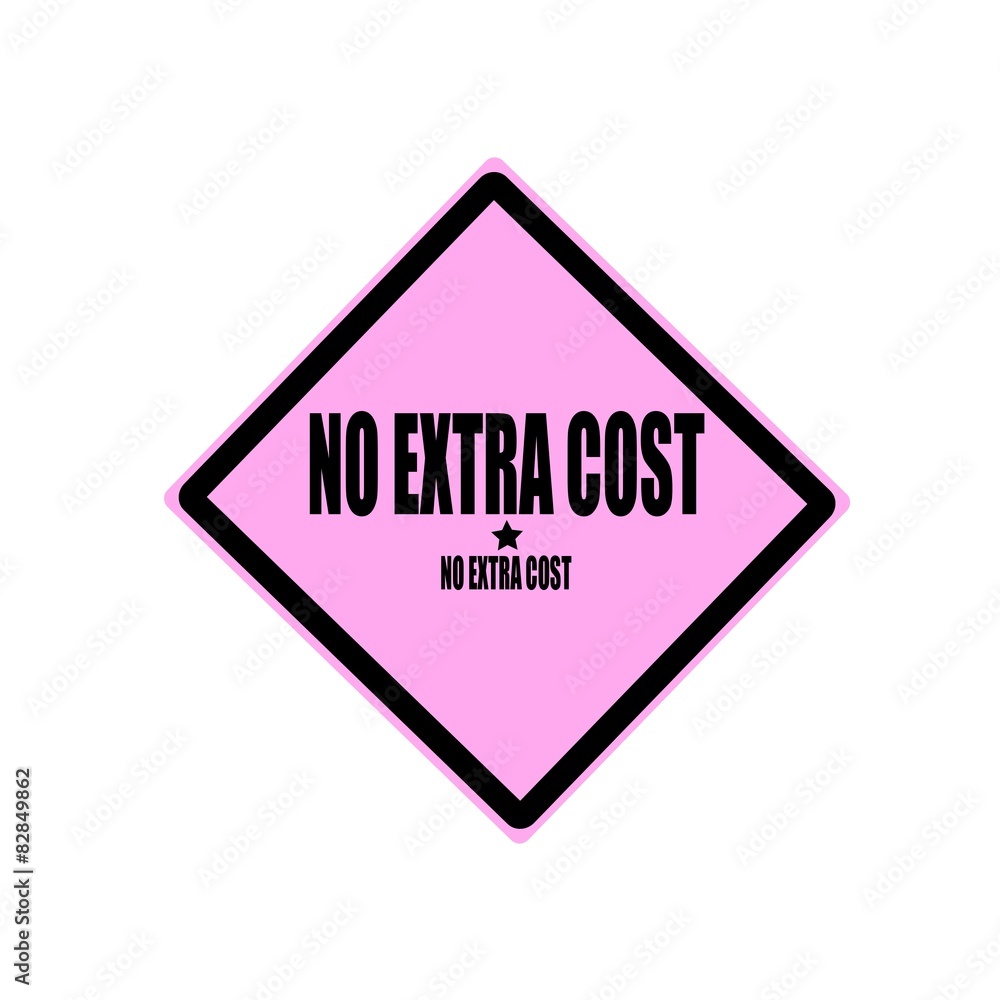 No extra cost black stamp text on pink background No extra cost black stamp text on pink background