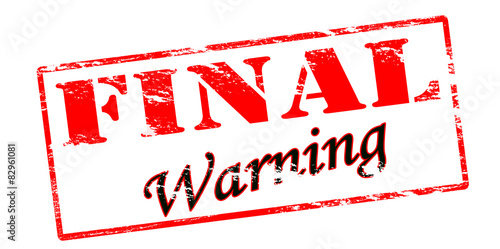 Final warning