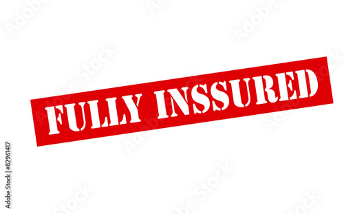 Fully insured