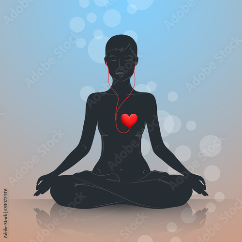 Listen to your heart. Lotus position