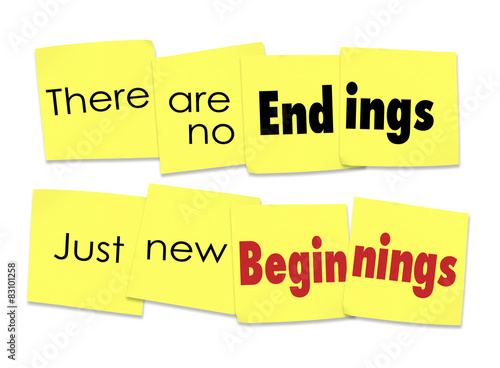 Foto There are No Endings Just New Beginnings Saying Sticky Notes