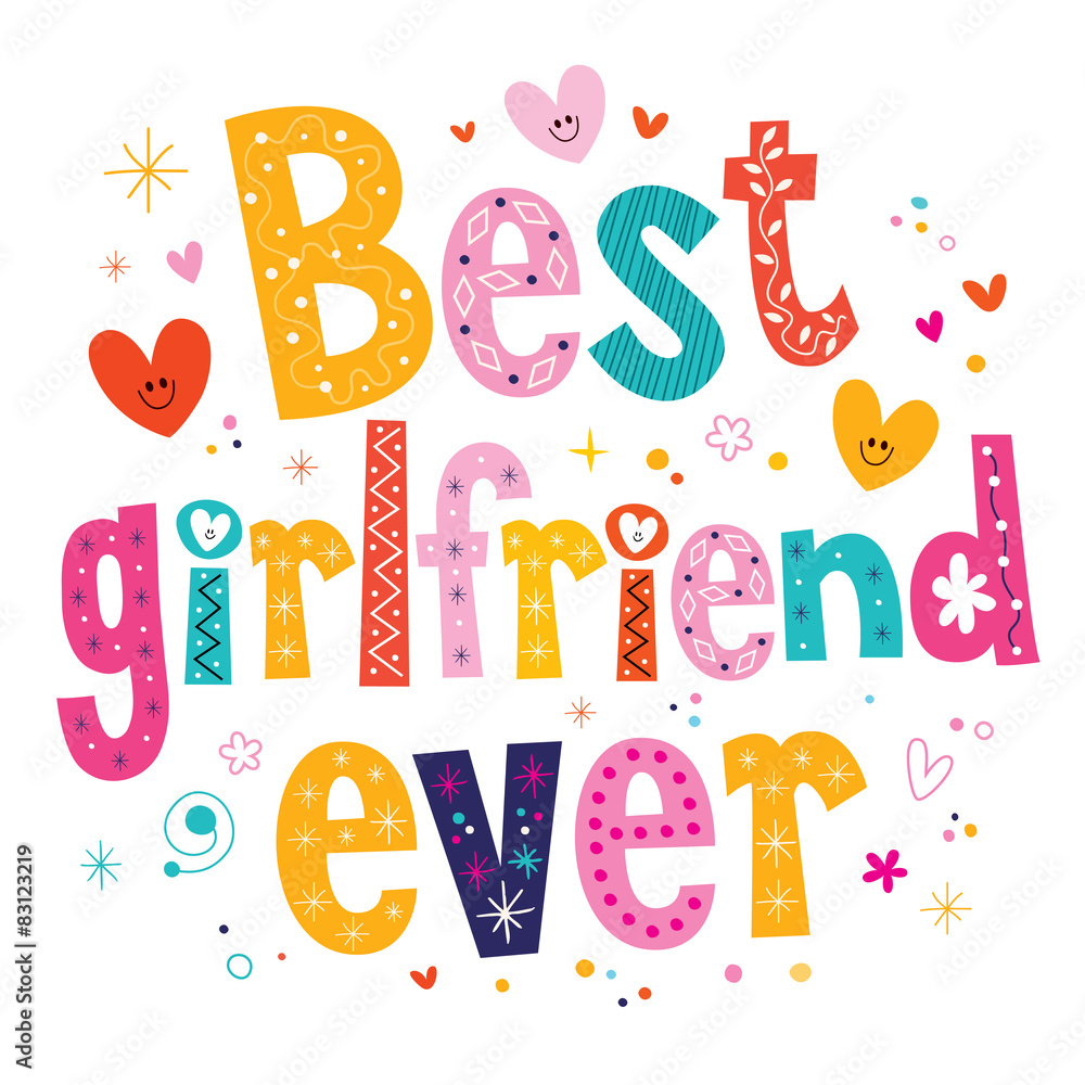 best girlfriend ever best girlfriend ever