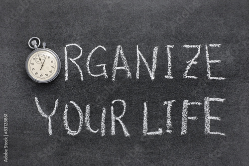 organize your life