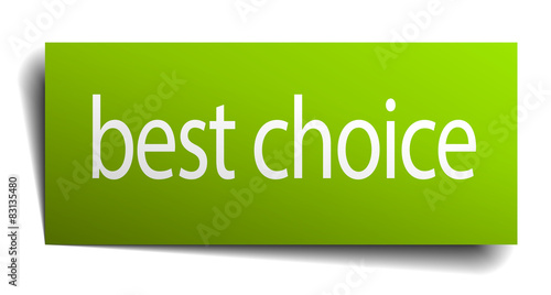 best choice green paper sign on white background