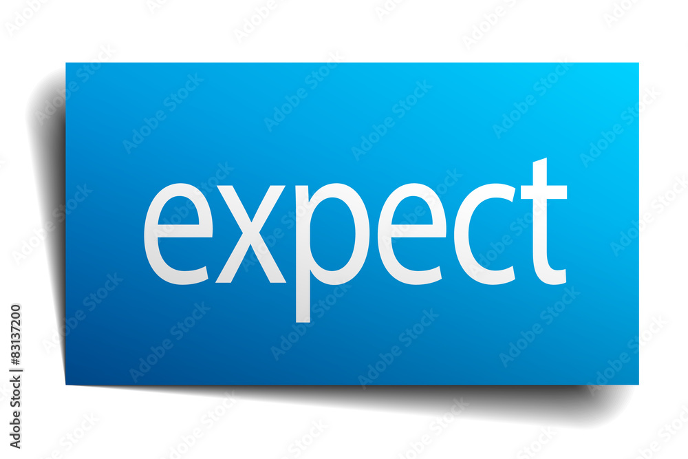 expect blue paper sign on white background expect blue paper sign on white background